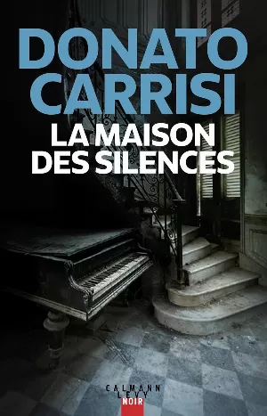 Donato Carrisi – La Maison des silences